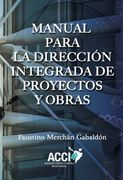 Manual Para la Direccion Integrada de Proyectos y Obras