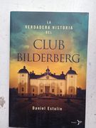 La Verdadera Historia Del Club Bilderberg