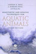 Anaesthetic and Sedative Techniques for Aquatic Animals (en Inglés)