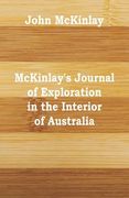 McKinlay's Journal of Exploration in the Interior of Australia (en Inglés)