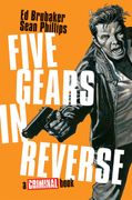 Five Gears In Reverse: A Criminal Book (en Inglés)