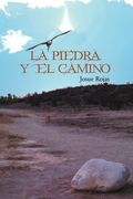 La Piedra y el Camino (in Spanish)