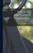 Aircraft Mechanics Handbook (en Inglés)