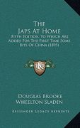 the japs at home: fifth edition, to which are added for the first time some bits of china (1895) (en Inglés)