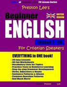 Preston Lee's Beginner English Lesson 1 - 20 For Croatian Speakers (British)