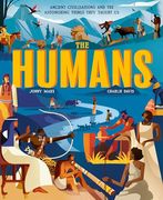The Humans: Ancient Civilisations and the Astonishing Things They Taught us (en Inglés)