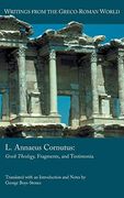 L. Annaeus Cornutus: Greek Theology, Fragments, and Testimonia (Writings From the Greco-Roman World 42) 