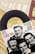 p.s. i love you: the story of the singing hilltoppers (en Inglés)