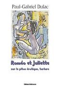 Roméo et Juliette sur le piton érotique (en Francés)