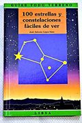 100 Estrellas y Constelaciones Fáciles de ver