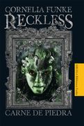 Reckless. Carne de Piedra (Las Tres Edades