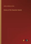History of the Hawaiian Islands (en Inglés)