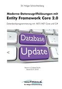 Moderne Datenzugriffslösungen mit Entity Framework Core 2. 0: Datenbankprogrammierung mit. Net (en Alemán)