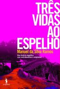 Três Vidas ao Espelho (en Portugués)