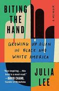 Biting the Hand: Growing up Asian in Black and White America (en Inglés)