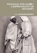 Foucauld, Voillaume i L'espiritualitat de Natzaret