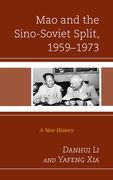 Mao and the Sino-Soviet Split, 1959–1973: A new History (The Harvard Cold war Studies Book Series) (en Inglés)