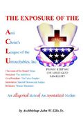 the exposure of anti christ's league of the untouchables, inc. (en Inglés)