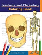Anatomy and Physiology Coloring Book: Incredibly Detailed Self-Test Color Workbook for Studying | Perfect Gift for Medical School Students, Doctors, Nurses and Adults (en Inglés)
