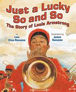 Just a Lucky so and so: The Story of Louis Armstrong (en Inglés)