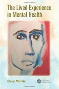 The Lived Experience in Mental Health