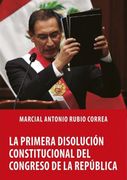 La Primera Disolución Constitucional del Congreso de la República (in Spanish)