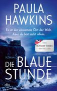 Die blaue Stunde: Roman | Geheimnisvoll, dster, wendungsreich - das literarische Spannungs-Highlight der Bestsellerautorin (en Alemán)