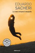 Lo raro empezó después (in Spanish)
