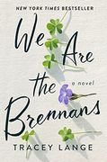 We are the Brennans: A Novel (en Inglés)