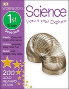 Dk Workbooks: Science, First Grade: Learn and Explore (en Inglés)