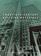 Twentieth-Century Building Materials: History and Conservation