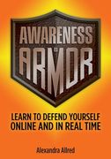 Awareness is Armor: Learn to Defend Yourself Online and in Real Time