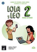 Lola y léo Paso a Paso 2 - Cahier D'exercices