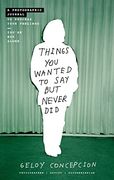 Things you Wanted to say but Never Did: A Photographic Journal to Process Your Feelings (en Inglés)