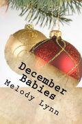 December Babies: U.S. Domestic Adoption (en Inglés)