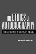 The Ethics of Autobiography: French Women Writers at the Fin de Siecle (en Inglés)