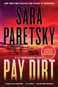 Pay Dirt: A V. I. Warshawski Novel (V. I. Warshawski Novels, 23) (en Inglés)