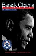 Barack Obama for Beginners, Presidential Edition: An Essential Guide (en Inglés)