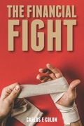 The Financial Fight: Retirement Is a Full-Contact Sport (en Inglés)