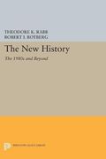 The new History: The 1980S and Beyond (Studies in Interdisciplinary History) (en Inglés)