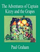 the adventures of captain kizzy and the grapes (en Inglés)