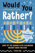 Would you Rather? Hanukkah Edition: Light up the Season With a Hilarious Holiday Game for Kids (en Inglés)