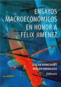 Ensayos Macroeconómicos en honor a Félix Jiménez (in Spanish)