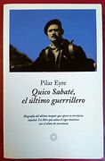 QUICO SABATE, EL ULTIMO GUERRILLERO