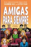 Amigas Para Siempre de Shannon Hale(Planeta Cómic)