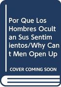 Por que los Hombres Ocultan sus Sentimientos