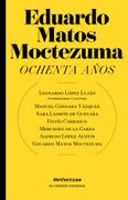 Eduardo Matos Moctezuma. Ochenta años