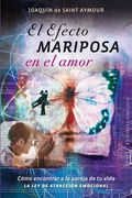 El Efecto Mariposa En El Amor (in Spanish)