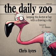 The Daily Zoo: Keeping the Doctor at Bay with a Drawing a Day (en Inglés)