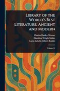Library of the World's Best Literature, Ancient and Modern (en Inglés)